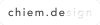 chiem de|sign